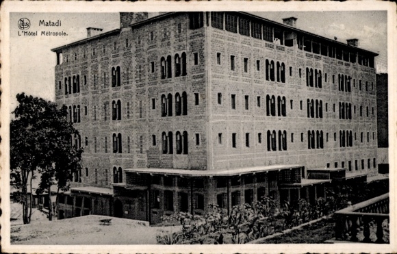 Matadi DR Kongo Zaire,  L'H&ocirc;tel M&eacute;tropole